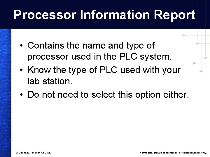 Processor Information Report • Contains the name and type of processor used in the