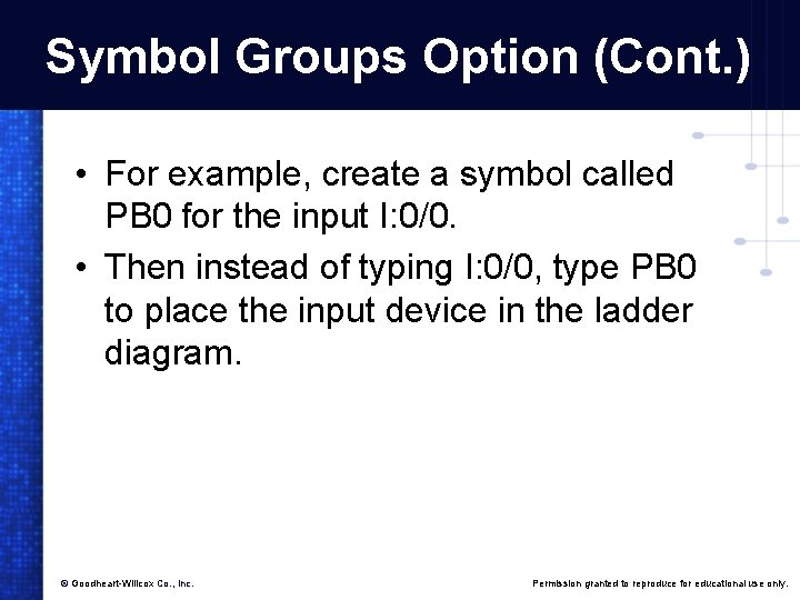 Symbol Groups Option (Cont. ) • For example, create a symbol called PB 0