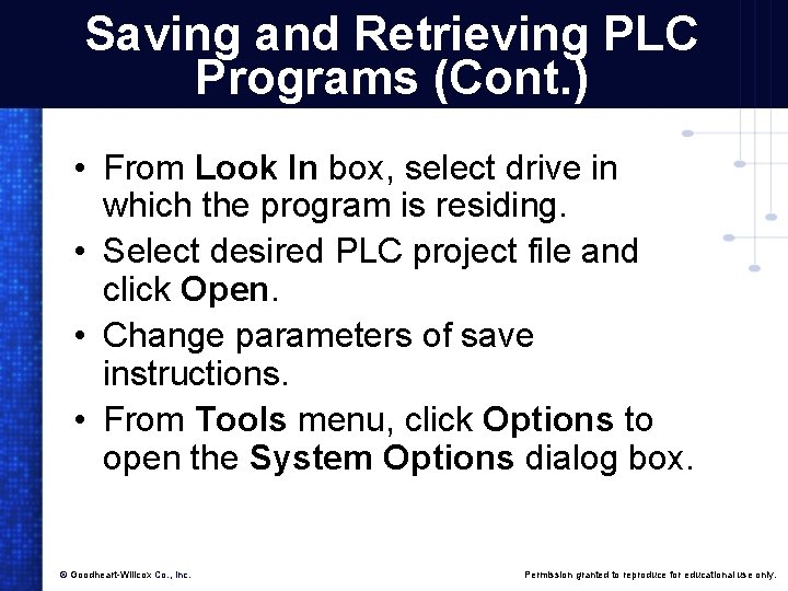 Saving and Retrieving PLC Programs (Cont. ) • From Look In box, select drive