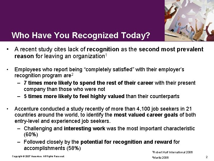 Who Have You Recognized Today? • A recent study cites lack of recognition as