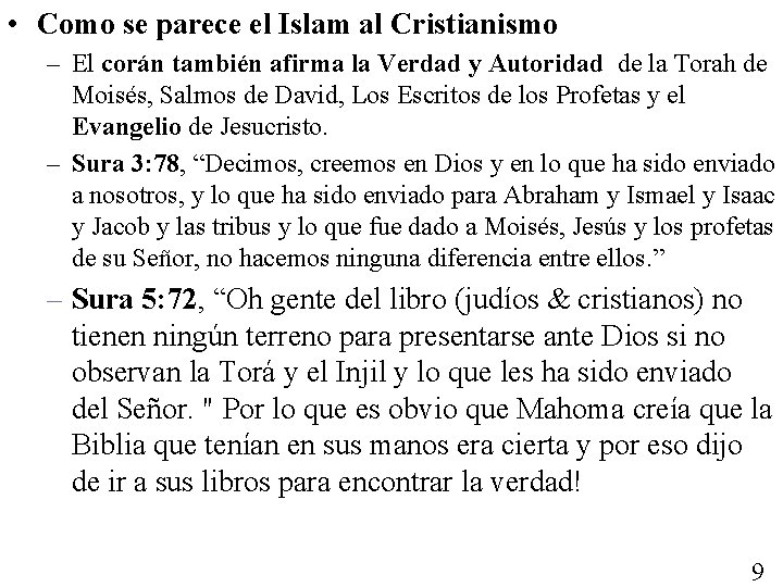  • Como se parece el Islam al Cristianismo – El corán también afirma
