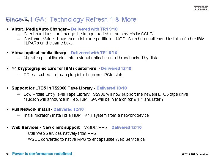 IBM Power Systems Since 7. 1 GA: Technology Refresh 1 & More § Virtual