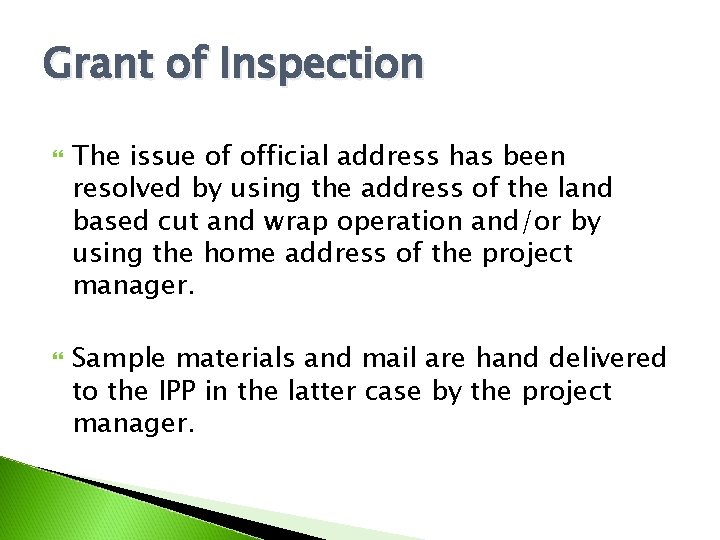 Grant of Inspection The issue of official address has been resolved by using the