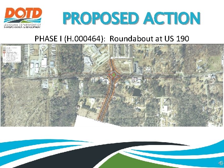 PROPOSED ACTION PHASE I (H. 000464): Roundabout at US 190 