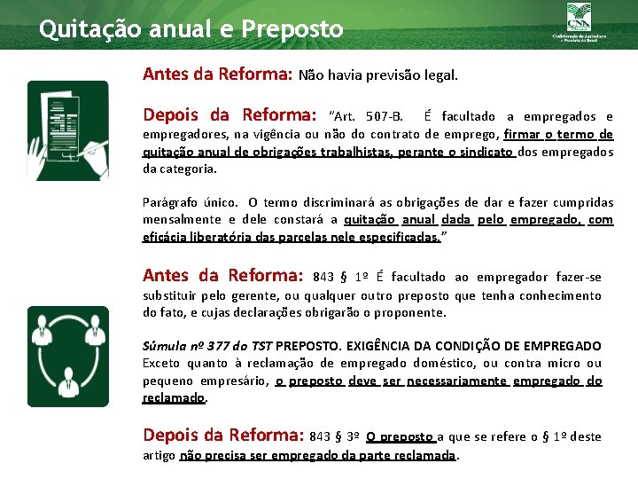 Quitação anual e Preposto Antes da Reforma: Não havia previsão legal. Depois da Reforma: