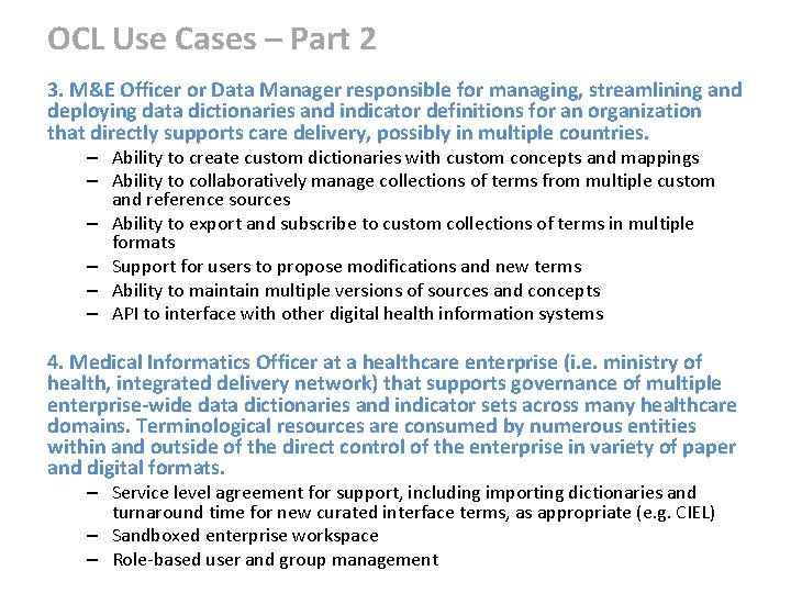 OCL Use Cases – Part 2 3. M&E Officer or Data Manager responsible for