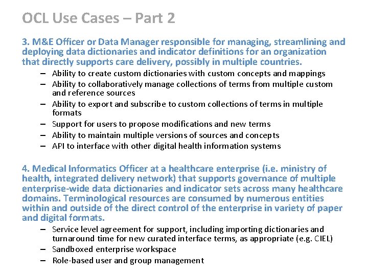 OCL Use Cases – Part 2 3. M&E Officer or Data Manager responsible for