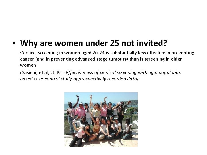  • Why are women under 25 not invited? Cervical screening in women aged