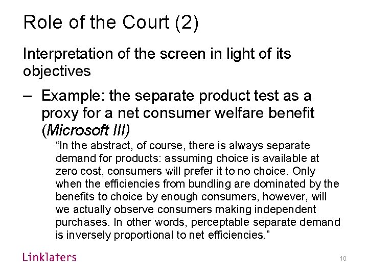 Role of the Court (2) Interpretation of the screen in light of its objectives