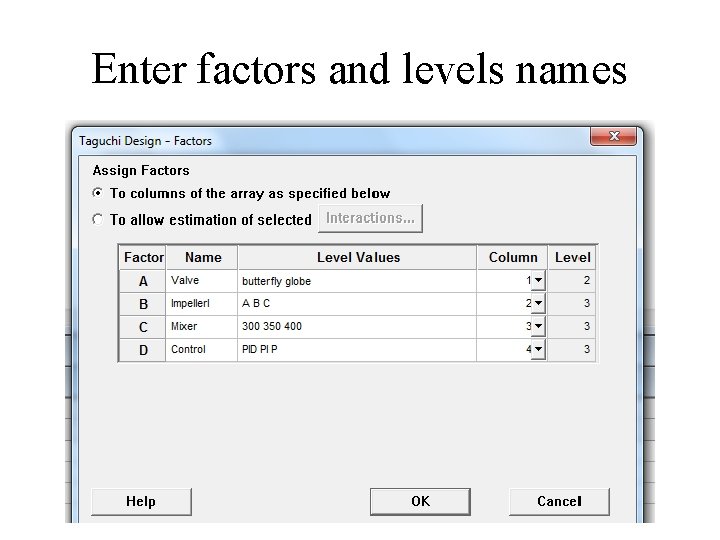 Enter factors and levels names 