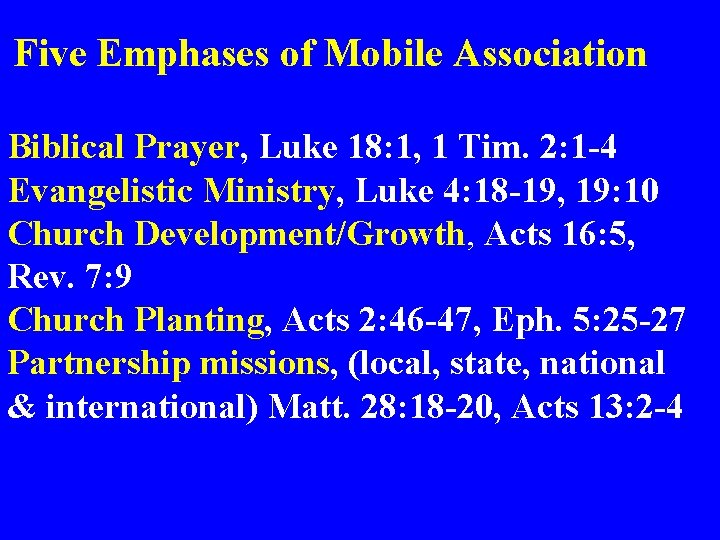 Five Emphases of Mobile Association Biblical Prayer, Luke 18: 1, 1 Tim. 2: 1