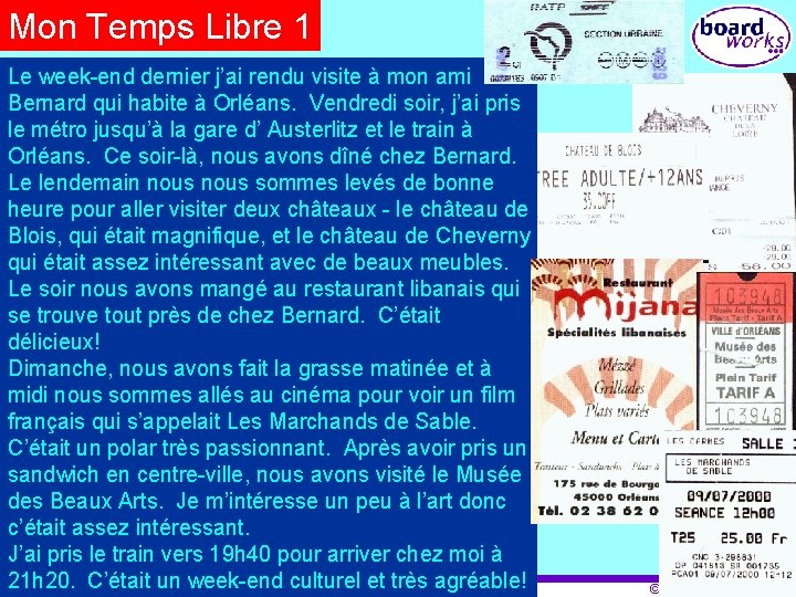 Mon Temps Libre 1 Le week-end dernier j’ai rendu visite à mon ami Bernard