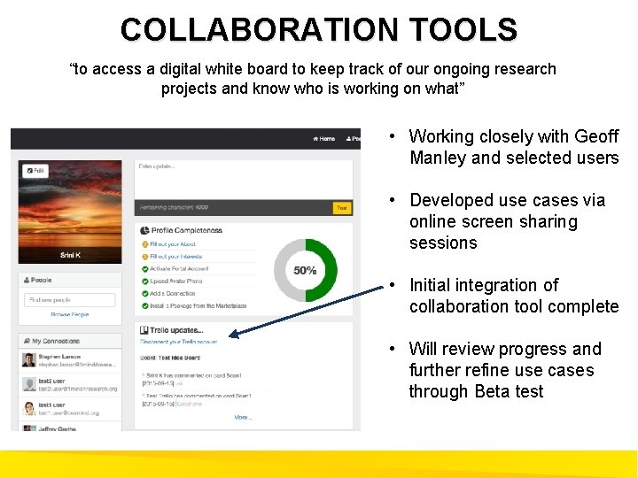 COLLABORATION TOOLS “to access a digital white board to keep track of our ongoing