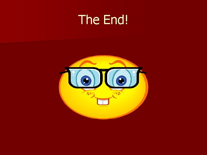 The End! 