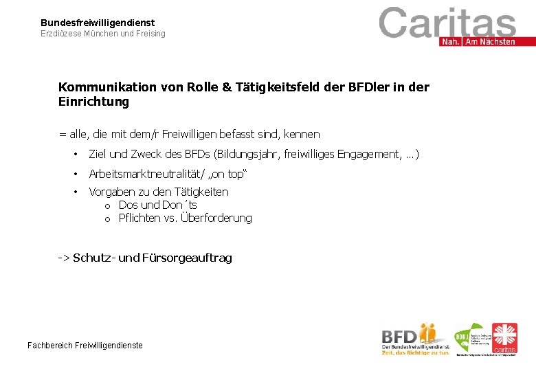 Bundesfreiwilligendienst Erzdiözese München und Freising Kommunikation von Rolle & Tätigkeitsfeld der BFDler in der