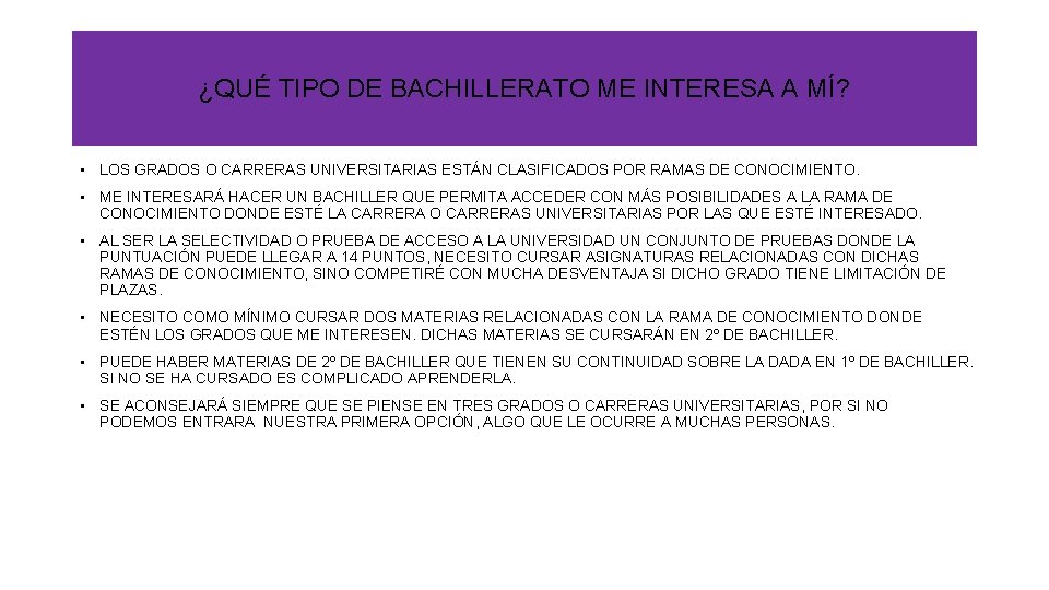 ¿QUÉ TIPO DE BACHILLERATO ME INTERESA A MÍ? • LOS GRADOS O CARRERAS UNIVERSITARIAS