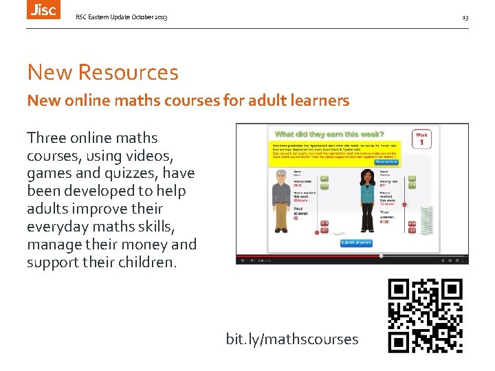 RSC Eastern Update October 2013 13 New Resources New online maths courses for adult