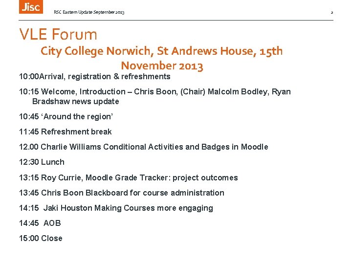 RSC Eastern Update September 2013 VLE Forum City College Norwich, St Andrews House, 15