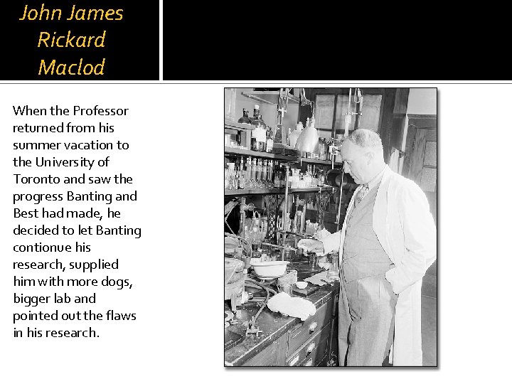 John James Rickard Maclod When the Professor returned from his summer vacation to the