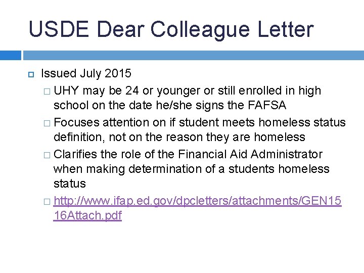 USDE Dear Colleague Letter Issued July 2015 � UHY may be 24 or younger