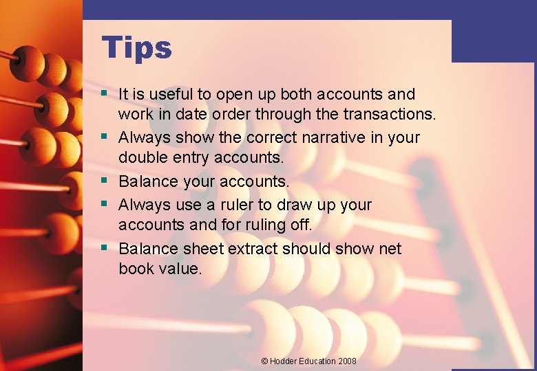 Tips § It is useful to open up both accounts and § § work