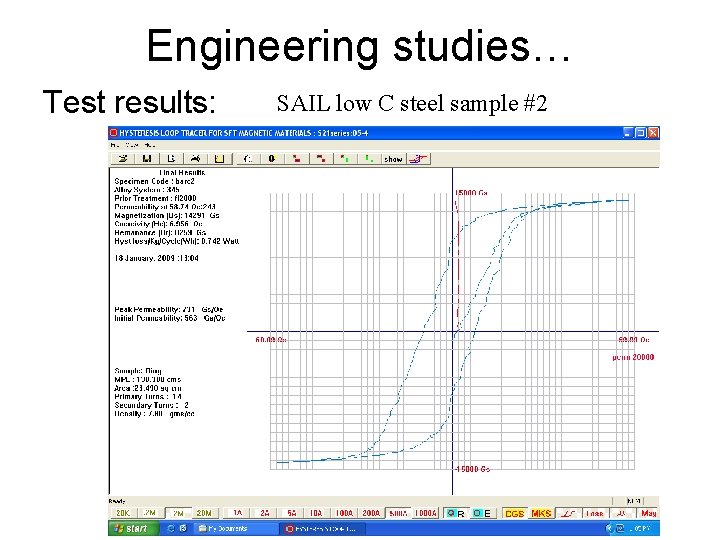 Engineering studies… Test results: SAIL low C steel sample #2 
