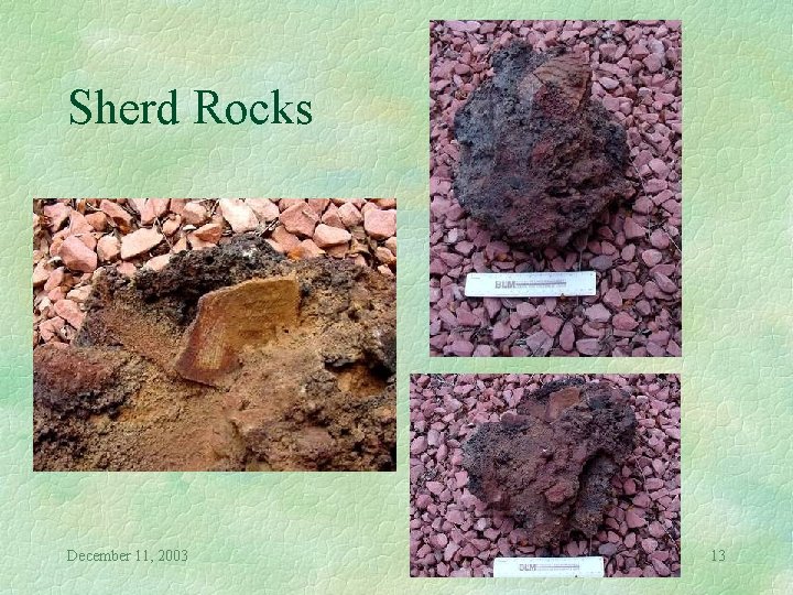 Sherd Rocks December 11, 2003 13 