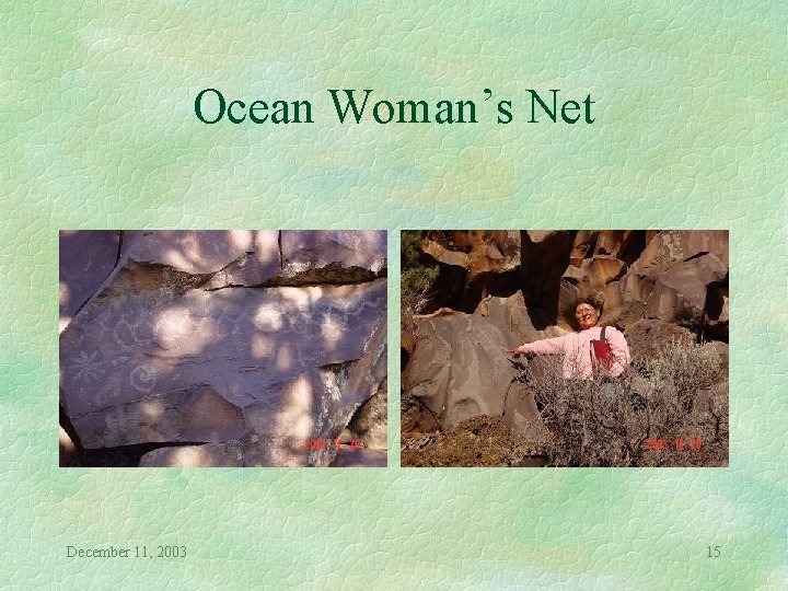 Ocean Woman’s Net December 11, 2003 15 