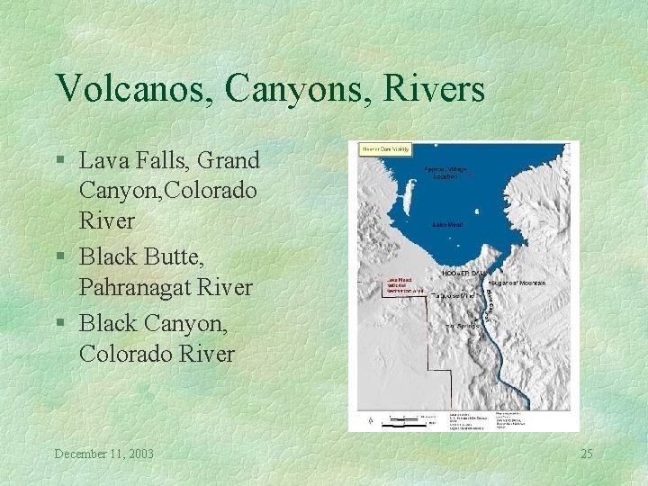 Volcanos, Canyons, Rivers § Lava Falls, Grand Canyon, Colorado River § Black Butte, Pahranagat