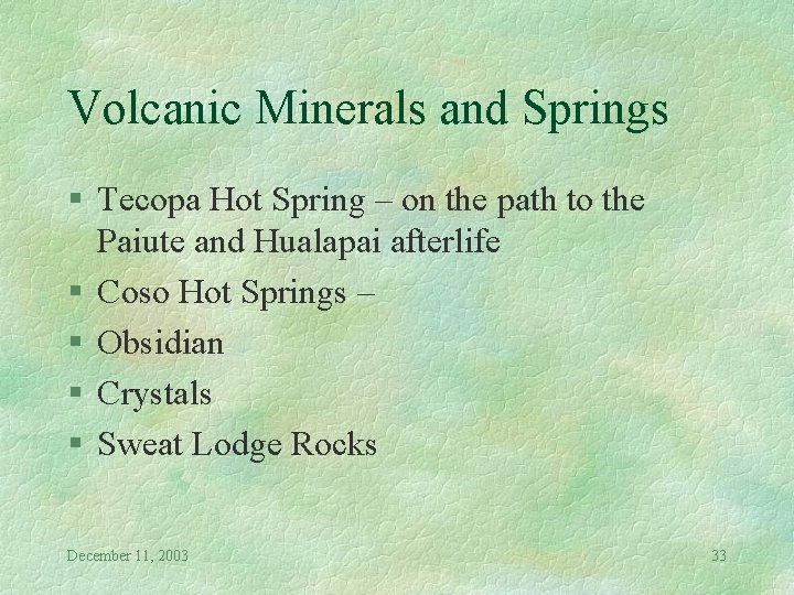 Volcanic Minerals and Springs § Tecopa Hot Spring – on the path to the