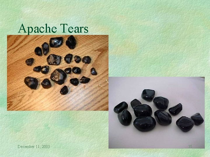 Apache Tears December 11, 2003 35 