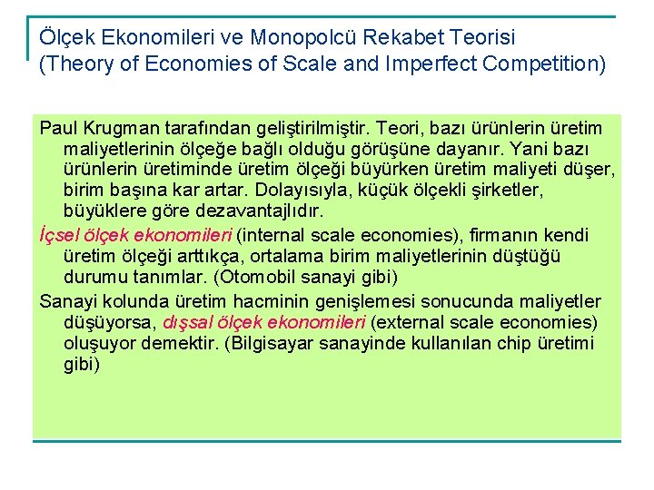 Ölçek Ekonomileri ve Monopolcü Rekabet Teorisi (Theory of Economies of Scale and Imperfect Competition)