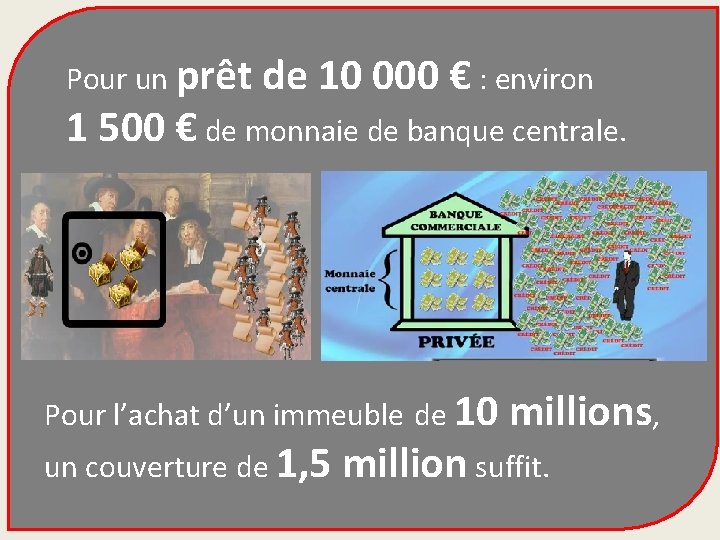  Pour un prêt de 10 000 € : environ 1 500 € de