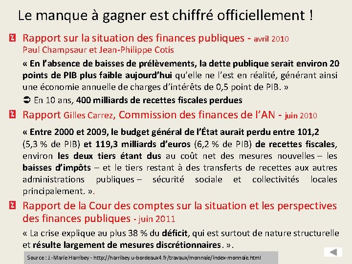 Le manque à gagner est chiffré officiellement ! Rapport sur la situation des finances