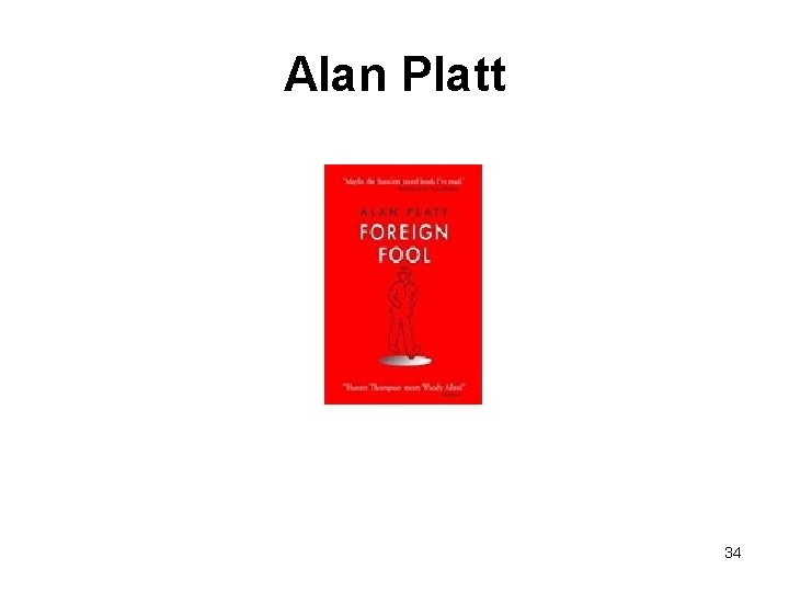 Alan Platt 34 