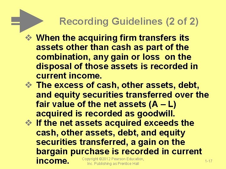 Recording Guidelines (2 of 2) v When the acquiring firm transfers its assets other