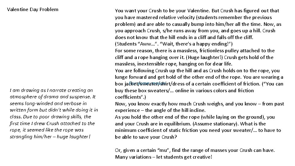 Valentine Day Problem I am drawing as I narrate creating an atmosphere of drama