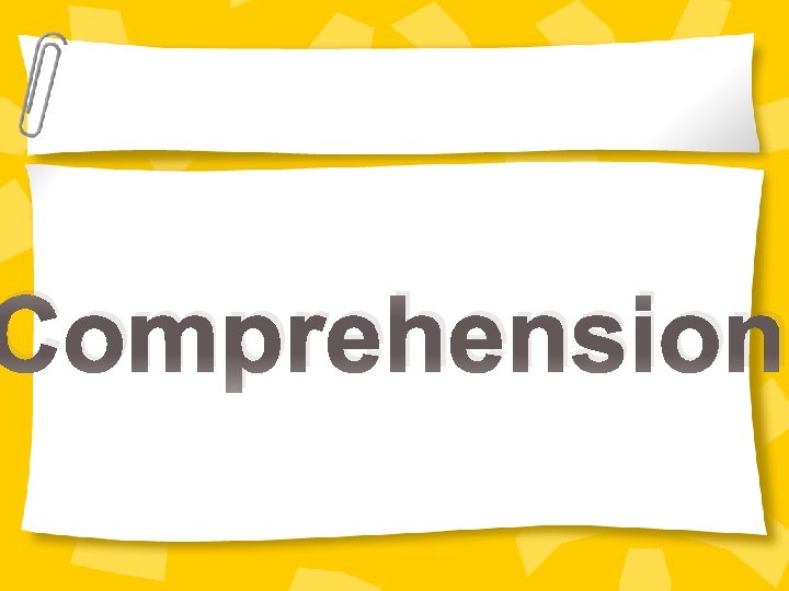 Comprehension 