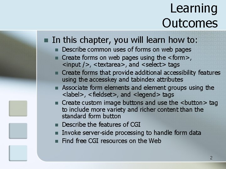 Learning Outcomes n In this chapter, you will learn how to: n n n