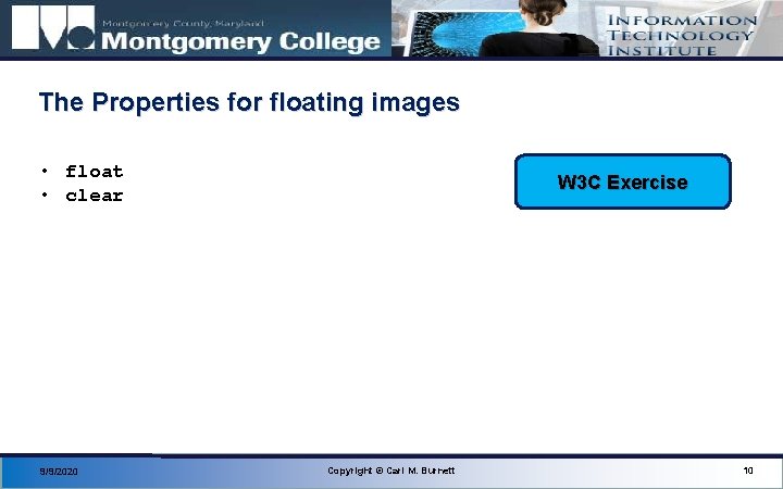 The Properties for floating images • float • clear 9/9/2020 W 3 C Exercise