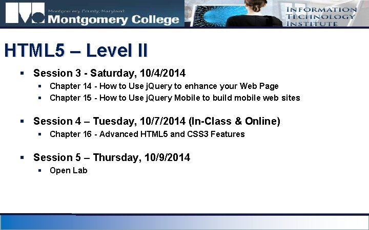 HTML 5 – Level II § Session 3 - Saturday, 10/4/2014 § Chapter 14