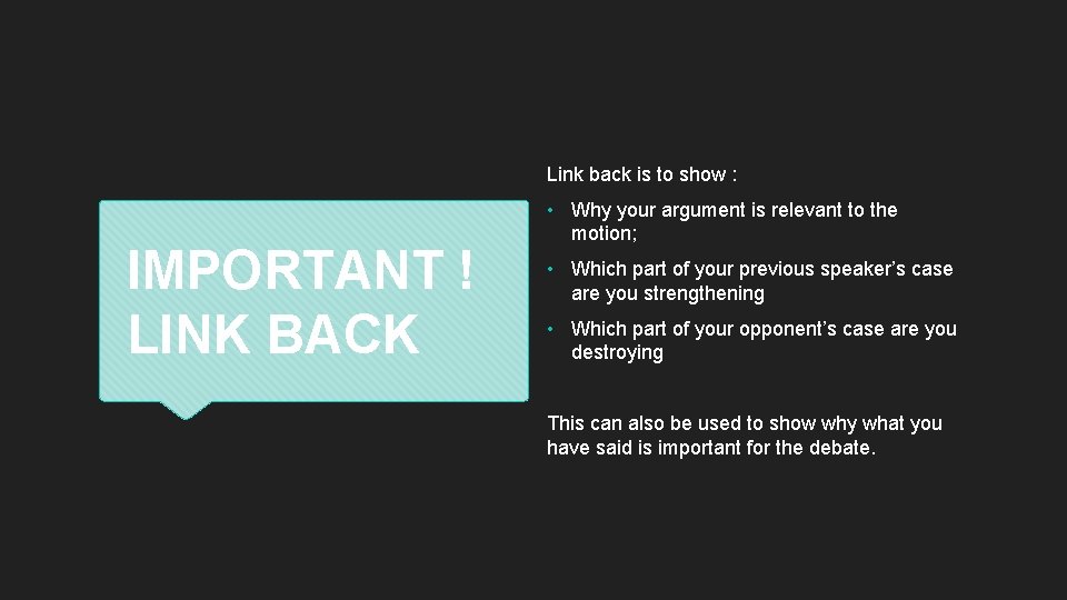 Link back is to show : IMPORTANT ! LINK BACK • Why your argument