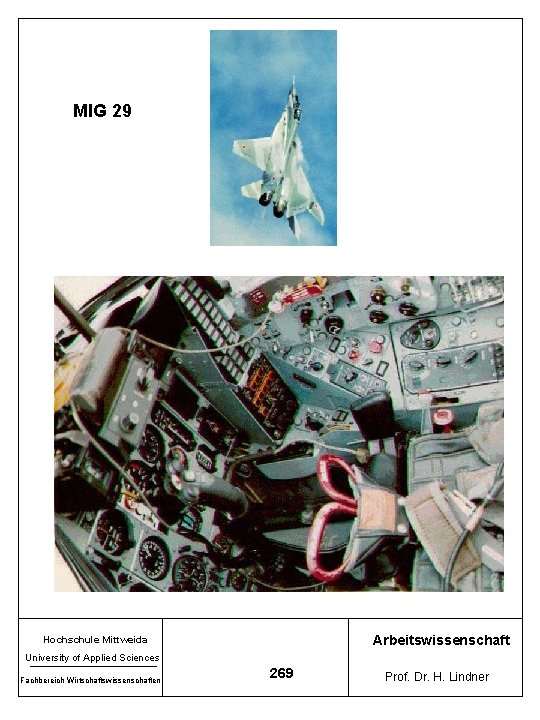 MIG 29 Arbeitswissenschaft Hochschule Mittweida University of Applied Sciences Fachbereich Wirtschaftswissenschaften 269 Prof. Dr.