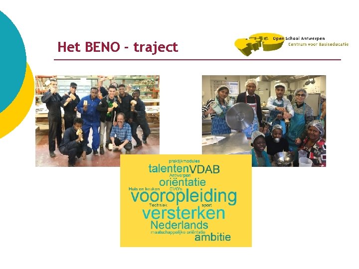 Het BENO - traject 