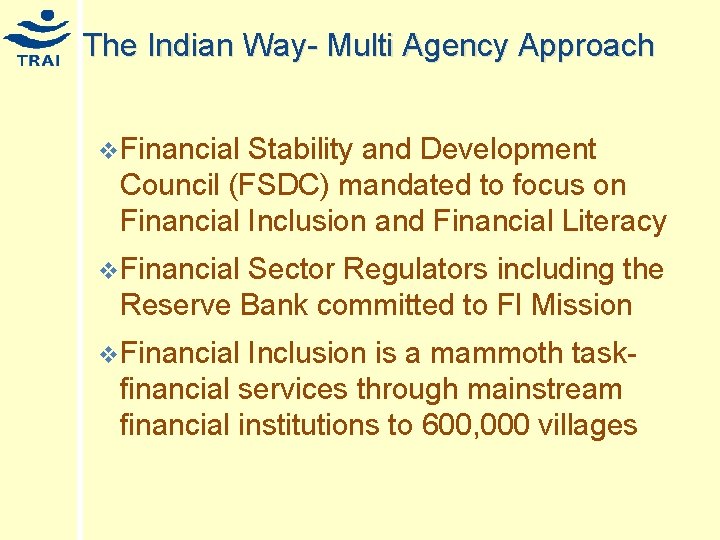 The Indian Way- Multi Agency Approach v. Financial Stability and Development Council (FSDC) mandated