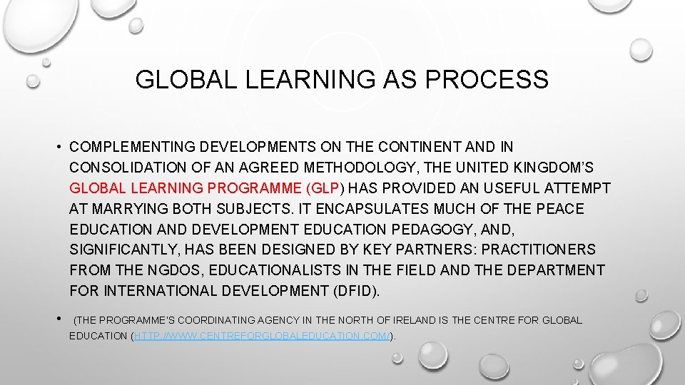GLOBAL LEARNING AS PROCESS • COMPLEMENTING DEVELOPMENTS ON THE CONTINENT AND IN CONSOLIDATION OF