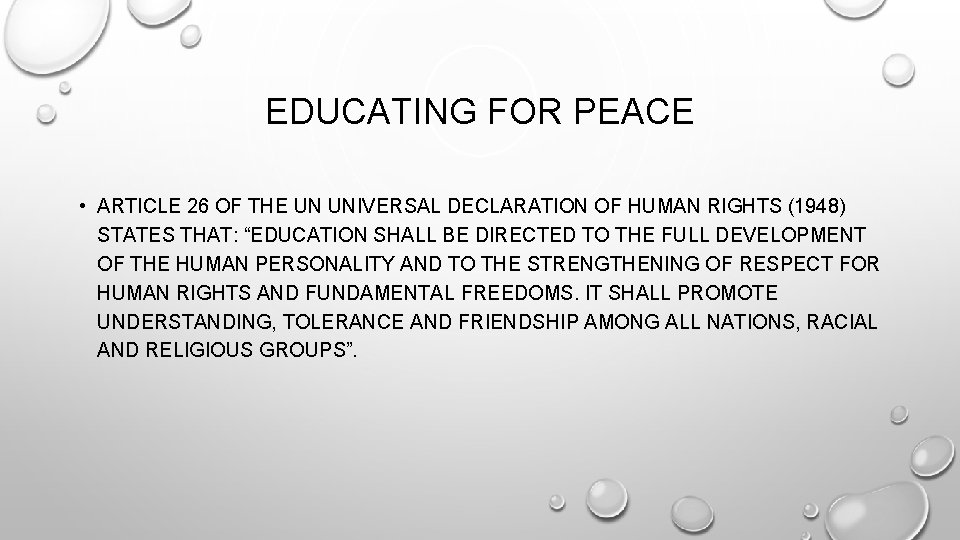 EDUCATING FOR PEACE • ARTICLE 26 OF THE UN UNIVERSAL DECLARATION OF HUMAN RIGHTS