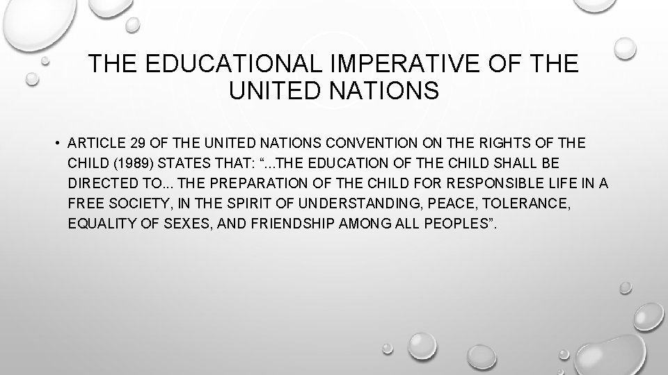 THE EDUCATIONAL IMPERATIVE OF THE UNITED NATIONS • ARTICLE 29 OF THE UNITED NATIONS