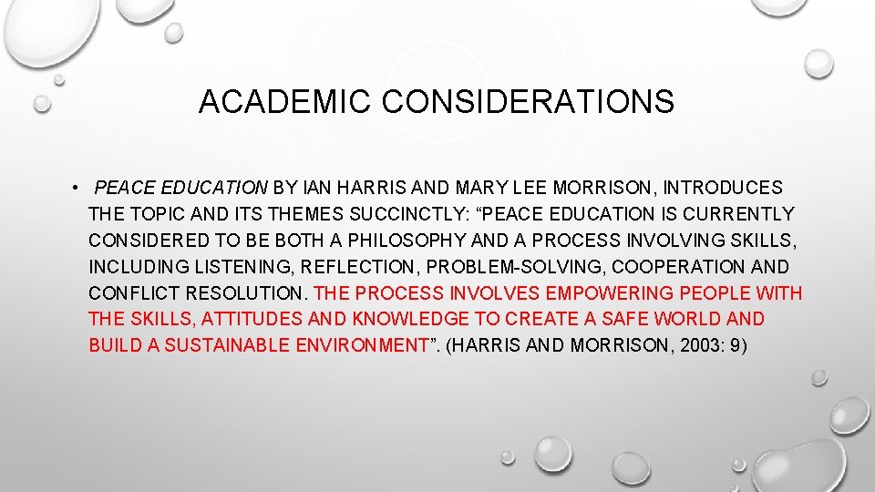 ACADEMIC CONSIDERATIONS • PEACE EDUCATION BY IAN HARRIS AND MARY LEE MORRISON, INTRODUCES THE