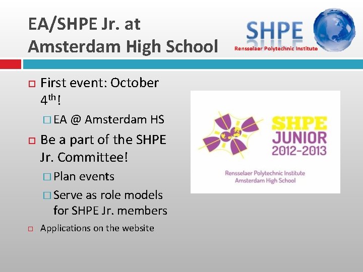 EA/SHPE Jr. at Amsterdam High School First event: October 4 th! � EA @